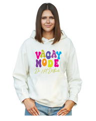 Vacay Mode - Hoodie