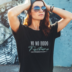 Yo No Lloro Facturo - T-shirt